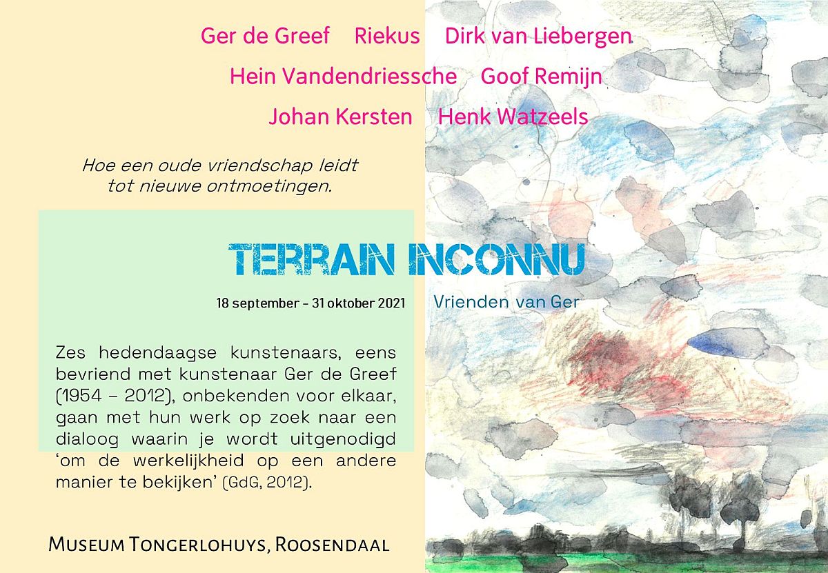 Aankondiging groepsexpositie Tongerlohuys Roosendaal van 18 september tot en met 31 oktober 2021, met werken van Ger de Greef, Riekus, Dirk van Liebergen, Hein Vandendriessche, Goof Remijn, Johan Kersten en Henk Watzeels.